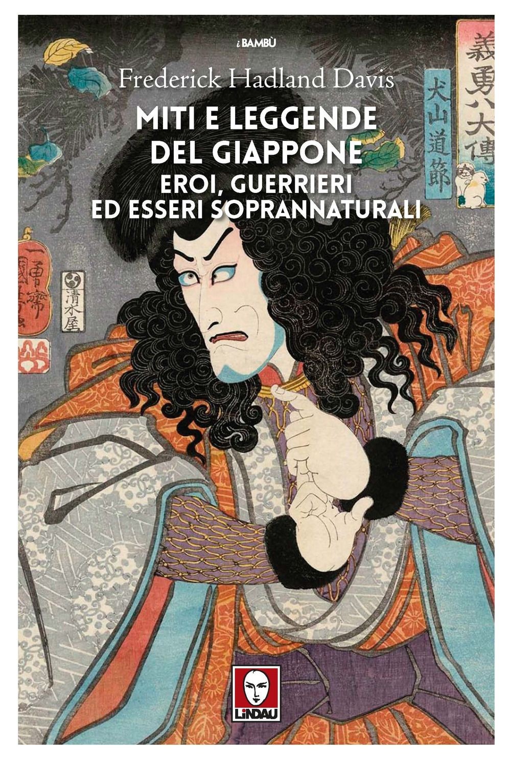 Libri Hadland Davis Frederick - Miti E Leggende Del Giappone. Eroi, Guerrieri Ed