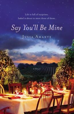 Say You'll Be Mine by Amante, Julia