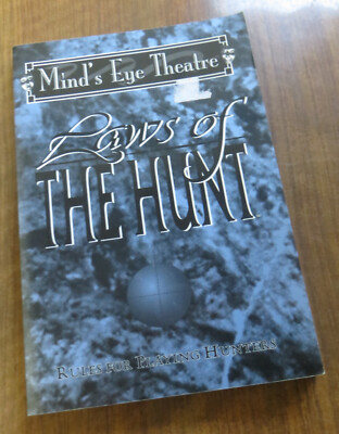 Minds Eye Theatre - Laws of the Hunt - Rules for Playing Hunters - RPG - WoD