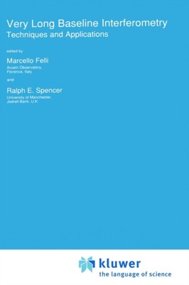 Felli - Very Long Baseline Interferometry   Techniques and Application - X555z