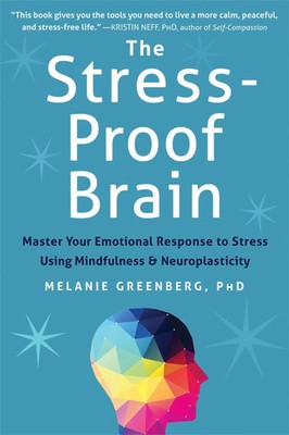 The Stress-Proof Brain | Melanie Greenberg | Taschenbuch | Englisch | 2017
