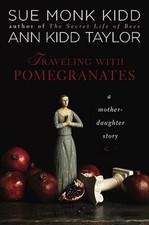 Traveling with Pomegranates: A Mother-Daughter Story - Hardcover - VERY GOOD