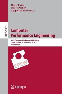 Computer Performance Engineering - 9783319464329