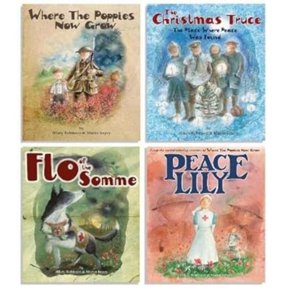 Where The Poppies Now Grow - The Complete Collection Of 4 Books : Where The Poppies Now Grow/The Christmas Truce/Flo Of The Somme/Peace Lily Hilary Robinson - Image 6