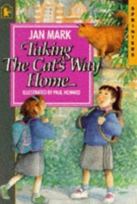 Taking the Cat's Way Home Paperback Jan Mark