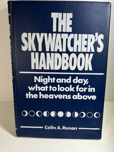 The Skywatcher's Handbook by Colin A. Ronan (Flex Bound Field Guide)