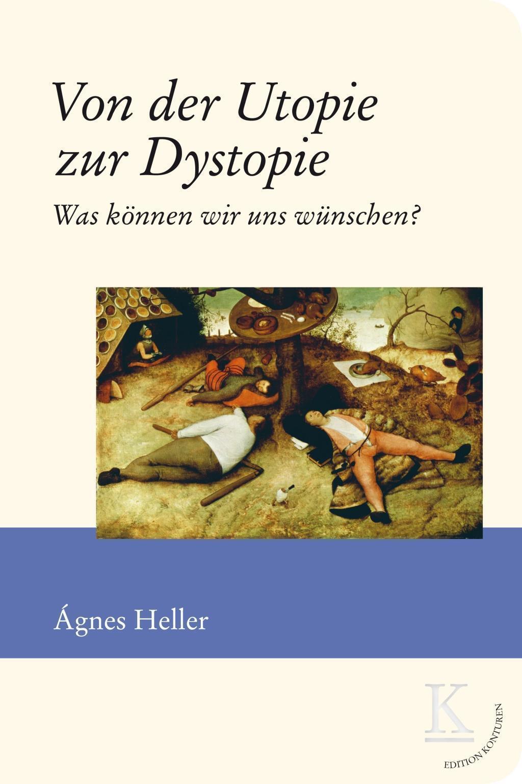 Von der Utopie zur Dystopie | Buch | 9783902968203 - Ágnes Heller