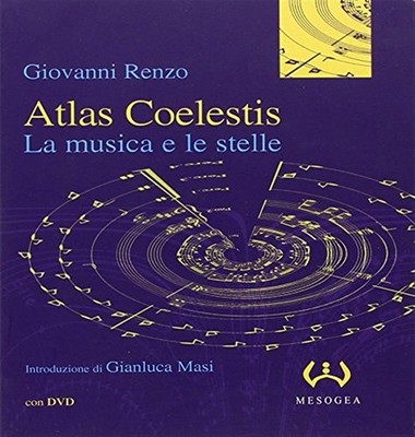 Atlas coelestis. La musica e le stelle. Con DVD - Renzo Giovanni
