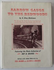 NARROW GAUGE TO THE REDWOODS by Dickinson 1967 HB/DJ
