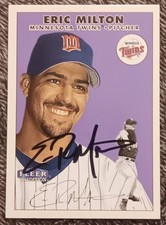 2000 Fleer Tradition Eric Milton #178 Autograph ON Card Minnesota TWINS MUST SEE