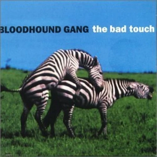 Bloodhound Gang Bad touch (1999) [Maxi-CD] - Bild 1 von 1