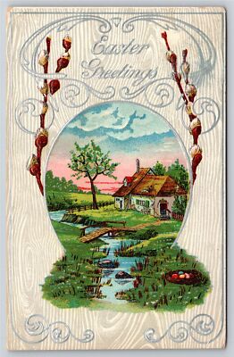 Easter Greetings~House & Bridge Over Creek Scene W/ Pussy Willow~Emb~Vintage PC