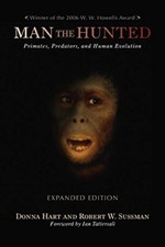 Man the Hunted: Primates, Predators, and Human , Hart Paperback..