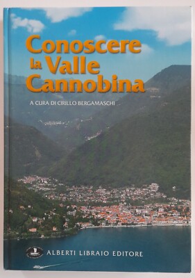 Conoscere La Valle Cannobina A Cura Di Cirillo Bergamaschi