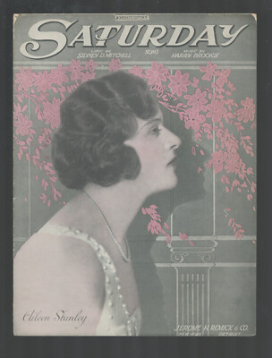 SATURDAY Sydney D Mitchell/Harry Brooks 1921 AILEEN STANLEY Vintage Sheet Music