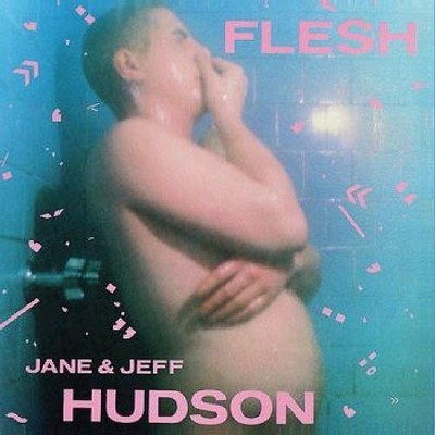 Jane Hudson - FLESH [New CD]