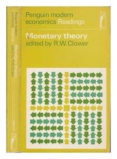 Monetary Theory (Modern Economics S.)