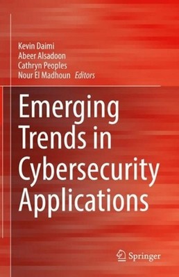 Emerging Trends in Cybersecurity Applications by Kevin Daimi (English) Hardcover