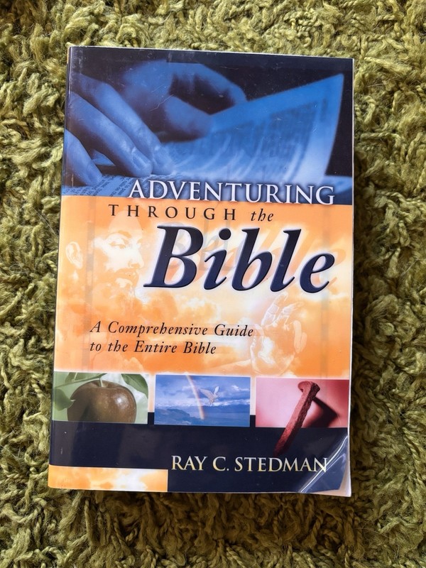 Adventuring Through the Bible: A Comprehensive Guide to the Entire Bible