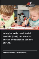 Sakthisudhan Karuppanan | Indagine Sulla Qualità Del Servizio (Qos) Nel Voip...