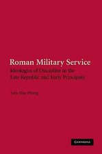 Roman Military Service Phang Hardback Cambridge University Press 9780521882699