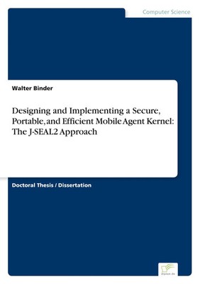 Walter Binder | Designing and Implementing a Secure, Portable, and Efficient...