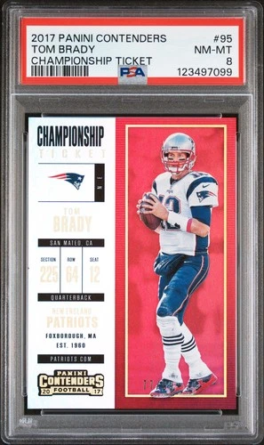 2017 CONTENDERS CHAMP TKT #95 TOM BRADY 77/99 PSA 8