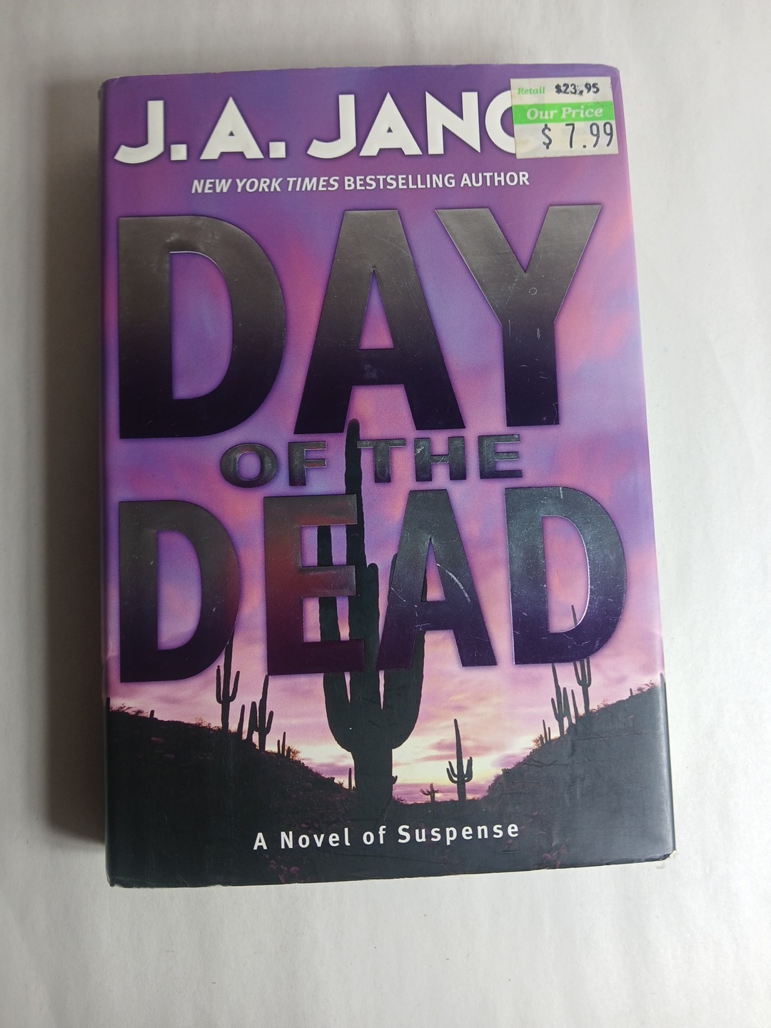 Day of the Dead: A Novel of Suspense - Hardcover Dust Jacket By J. A. Jance
