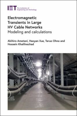 Electromagnetic Transients in Large Hv Cable Networks : Modeling and Calculat...