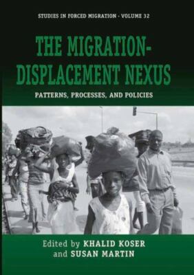Migration-Displacement Nexus : Patterns, Processes, and Policies, Hardcover b...