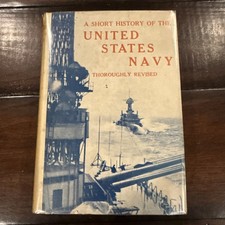 A Short History of the United States Navy 1939, Revised Ed, George R Clark