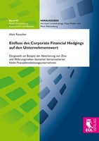 Einfluss Des Corporate Financial Hedging Auf Den Unternehmenswert Alois Rauscher