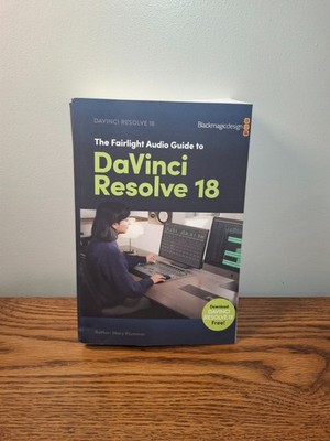 DaVinci Resolve 18 Fairlight Audio Guide Blackmagic Design Training Book