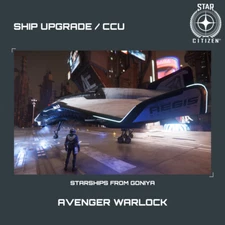 STAR CITIZEN - AEGIS AVENGER WARLOCK UPGRADE - (CCU)