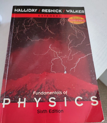 Fundamentals of Physics by Jearl Walker, Robert Resnick, David Halliday Sixth