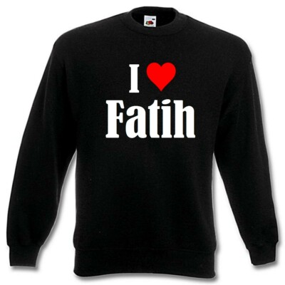 Sweatshirt Sweater I Love Fatih für Damen Herren und Kinder Farben Schwarz Weiss