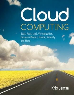 Cloud Computing: SaaS, PaaS, IaaS, Virtualization, Business Models, Mobile, Sec