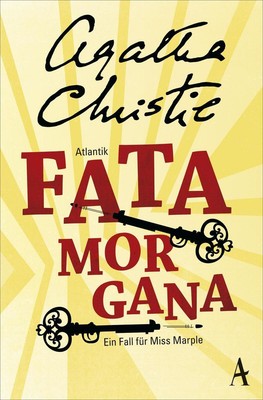Fata Morgana | Agatha Christie | 2015 | deutsch | They Do It With Mirrors