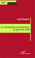 La RéVolution Tunisienne : La Part Du Droit Jamil Sayah Taschenbuch Diversités