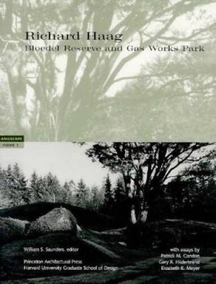 Richard Haag: Bloedel Reserve and Gasworks Park (Landscape Views) - GOOD