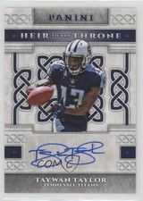 2017 Panini Heir to the Throne Signatures Taywan Taylor #HTS-TT Auto 7l6