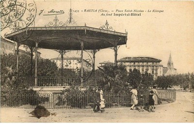 CORSE  BASTIA  place sait nicolas Le kiosque  au fond Imperial Hotel