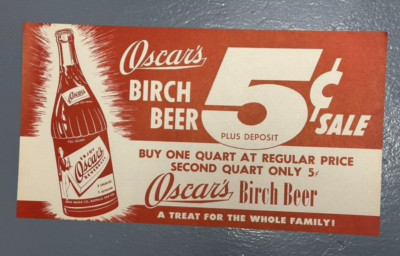 1950s OSCAR's BIRCH BEER SODA 5¢ Bottle Advertising Paper SIGN Vintage Original