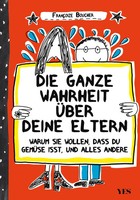 Die Ganze Wahrheit üBer Deine Eltern | FrançOize Boucher | Deutsch | Taschenbuch