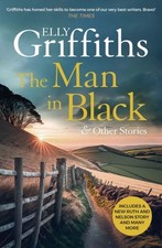 The man in black & other stories - Elly Griffiths