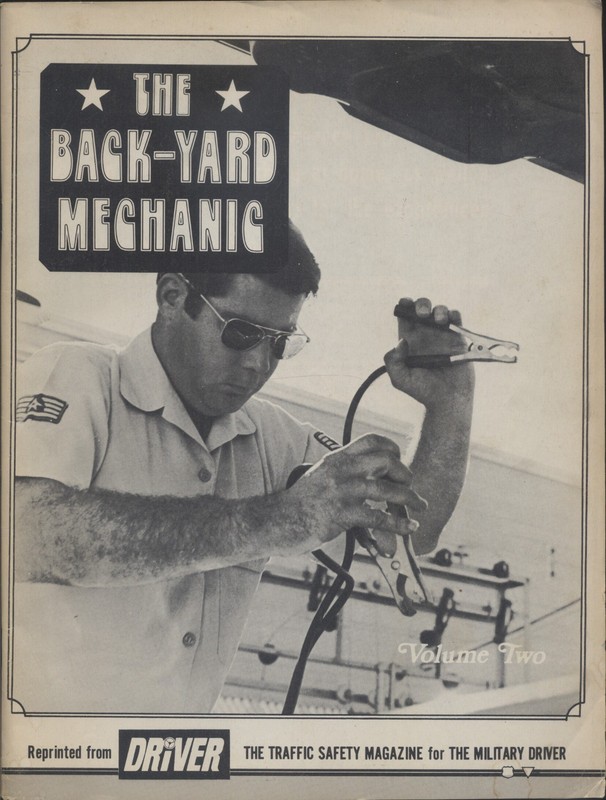 The Back-Yard Mechanic Traffic Safety Magazine For The Military Driver Vol. Two