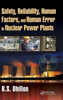 B. S. Dhillon | Safety, Reliability, Human Factors, and Human Error in...
