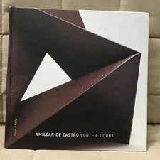 Amilcar De Castro "Corte e Dobra" by Tadeu Chiarelli (Bilingual Hardcover 2003)