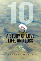 Barbara Heagy | 10 - A Story Of Love, Life, And Loss | Taschenbuch | Englisch