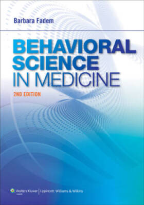 Behavioral Science in Medicine - Paperback By Fadem PhD, Barbara - GOOD